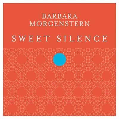 BARBARA MORGENSTERN Sweet Silence