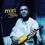 BASSEKOU KOUYATE & NGONI BA Miri