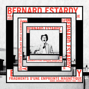 BERNARD ESTARDY Fragments D'une Empreinte Magnetique