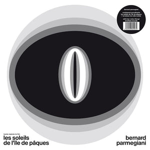BERNARD PARMEGIANI Les Soleils De L'ile De Paques / La Brulure De Mille Soleils