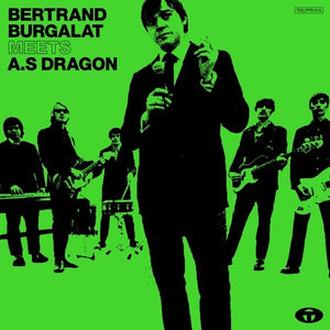 BERTRAND BURGALAT MEETS A.S DRAGON Album Live