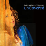 Beth Nielsen Chapman Uncovered