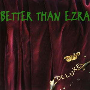 Better Than Ezra Deluxe (Emerald Green Vinyl)