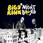 BIGA RANX Nightbird