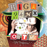 BIGA RANX On Time