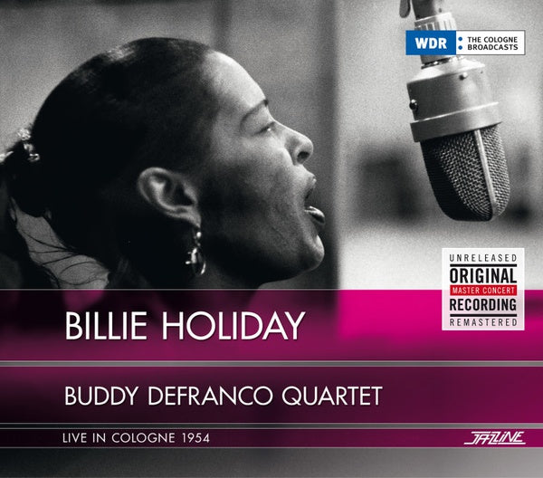 BILLIE HOLIDAY/BUDDY DEFRANCO QUARTET Live In Cologne 1954