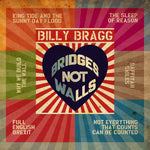 Billy Bragg Bridges Not Walls