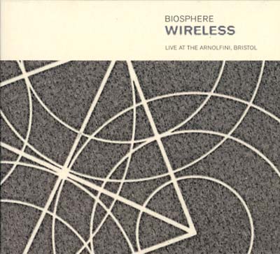 BIOSPHERE Wireless: Live At The Arnolfini, Bristol