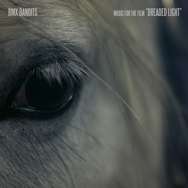 BMX Bandits Music for the film "Dreaded Light"