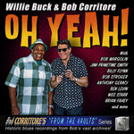 Bob Buck Willie & Corritore Oh Yeah!