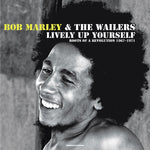 Bob Marley & The Wailers Lively Up Yourself: Roots Of A Revolution (1967-1971)