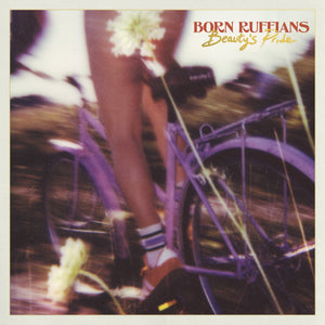 Born Ruffians Beauty'S Pride (Purple Vinyl)