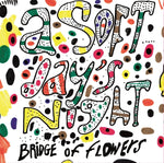 Bridge Of Flowers A Soft Day'S Night