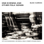 BUCK CURRAN One Evening and Other Folk Songs