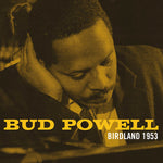 Bud Powell Birdland 1953