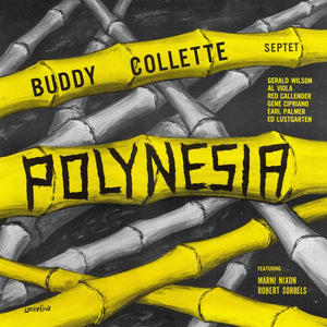 BUDDY COLLETTE SEPTET Polynesia