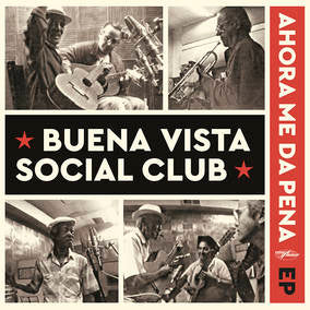 Buena Vista Social Club Ahora Me Da Pena EP (RSD22 EX) (RSD 4/23/2022)
