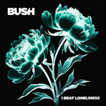 Bush I Beat Loneliness