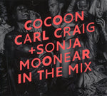 CARL CRAIG & SONJA MOONEAR In The Mix: Cocoon Ibiza (2016)