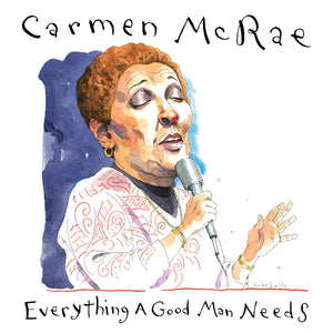 Carmen McRae Everything A Good Man Needs