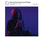 CATHERINE CHRISTER HENNIX Chora(s)san Time-Court Mirage: Live At The Grimm Museum Vol. 1