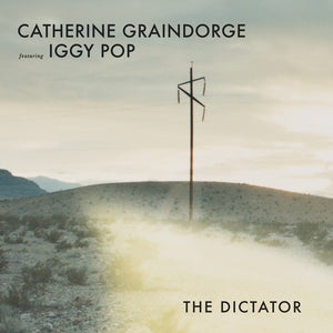 CATHERINE GRAINDORGE FEATURING IGGY POP The Dictator