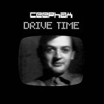 CEEPHAX Drive Time