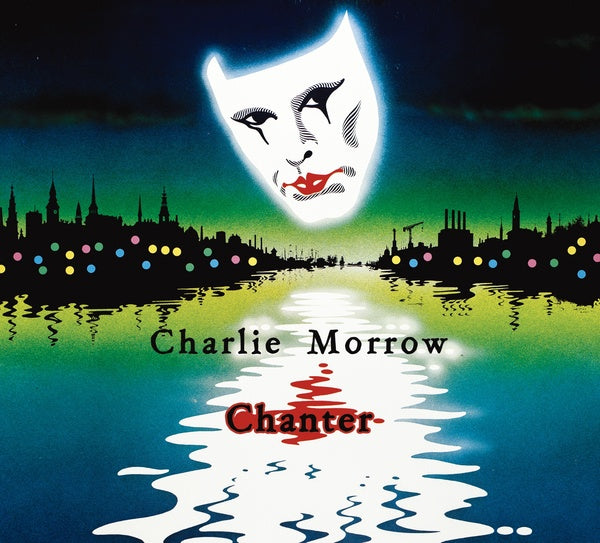 CHARLIE MORROW Chanter