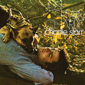 CHARLIE STARR Just Plain Charlie
