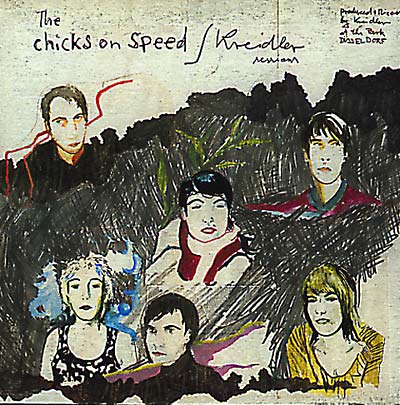 CHICKS ON SPEED/KREIDLER Chicks On Speed/Kreidler Sessions