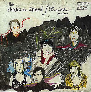 CHICKS ON SPEED/KREIDLER Chicks On Speed/Kreidler Sessions