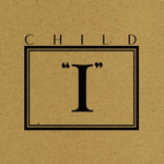 CHILD I EP