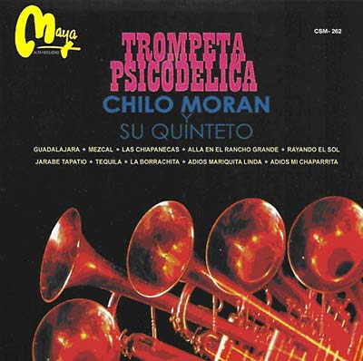 CHILO Y SU QUINTETO MORAN Trompeta Psicodelica