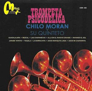 CHILO Y SU QUINTETO MORAN Trompeta Psicodelica