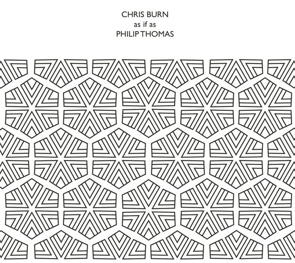 CHRIS BURN & PHILIP THOMAS As If As