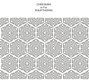 CHRIS BURN & PHILIP THOMAS As If As