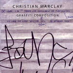 CHRISTIAN MARCLAY Graffiti Composition