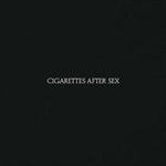 Cigarettes After Sex Cigarettes After Sex [Explicit Content]