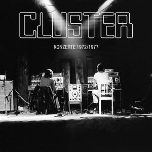 CLUSTER Konzerte 1972/1977