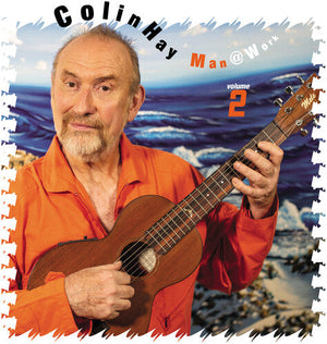 Colin Hay Man at Work: Volume 2