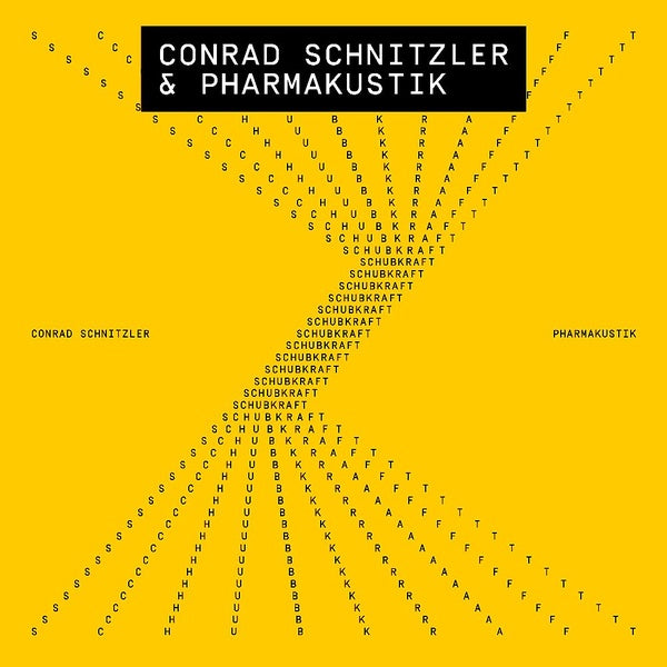 CONRAD SCHNITZLER & PHARMAKUSTIK Schubkraft