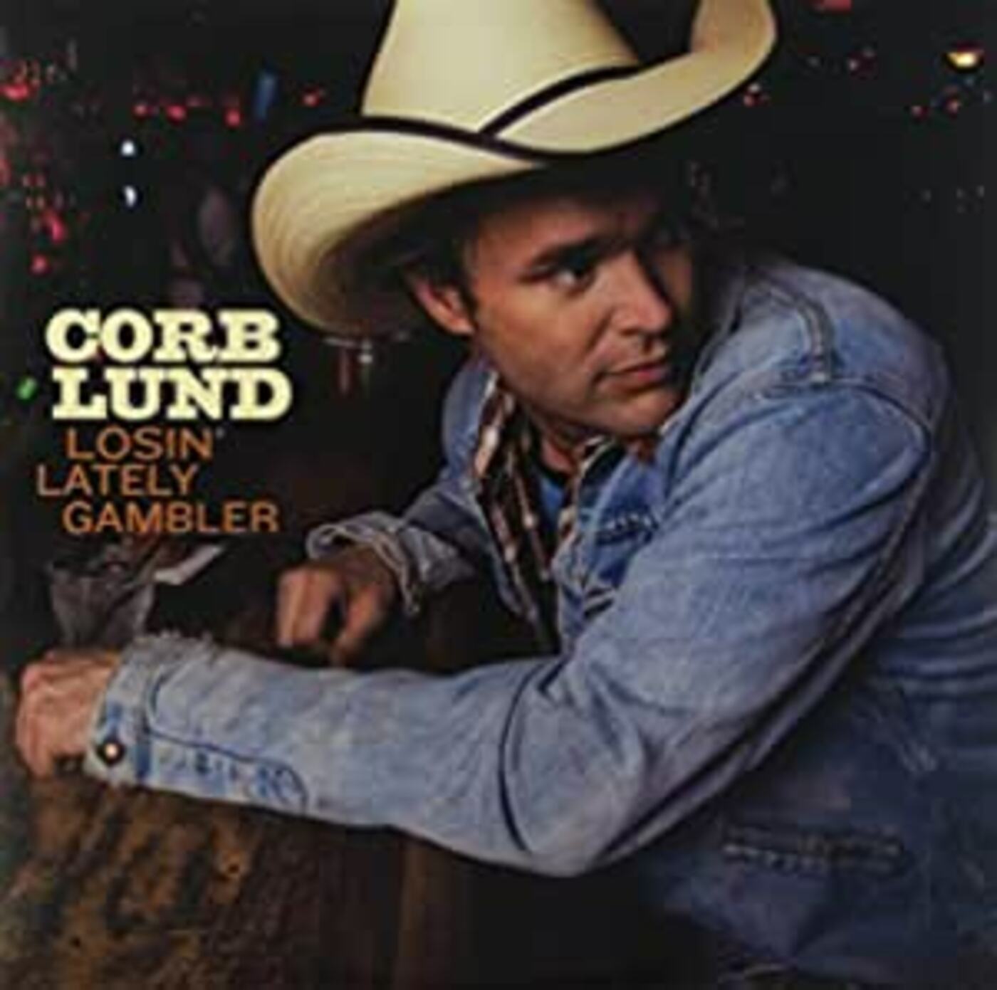 Corb Lund Losin' Latley Gambler