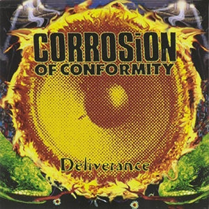 Corrosion Of Conformity Deliverance (Limited Edition, 180 Gram Crystal Clear Vinyl with Etching) [Import] (2 Lp's)