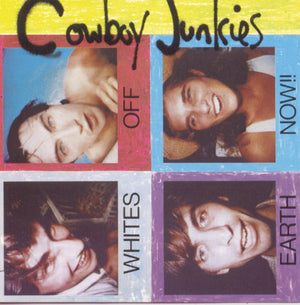 Cowboy Junkies Whites Off Earth Now (180 Gram Vinyl, Audiophile)