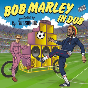 CPT. YOSSARIAN VS. KAPELLE SO & SO Bob Marley In Dub