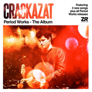 CRACKAZAT Period Works - The Album