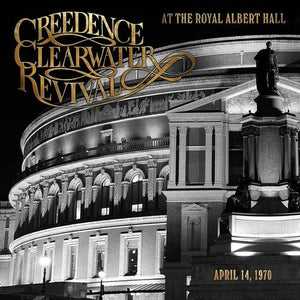 Creedence Clearwater Revival At The Royal Albert Hall (Limited Edition, Green River Colored Vinyl)