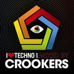 CROOKERS I Love Techno 2009