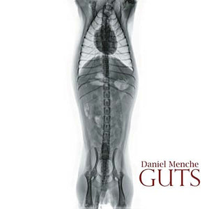 DANIEL MENCHE Guts