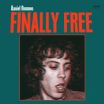 Daniel Romano Finally Free (Forest Green Vinyl)